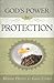 God's Power for Protection: (Anointing for Protection)