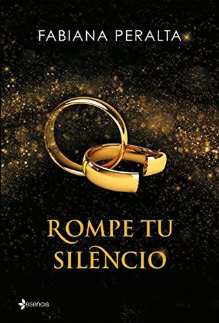 Rompe tu silencio (Kindle Edition)