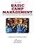 Basic Camp Management: An Introduction to Camp Administration (8th Edition)