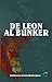 De León al Búnker (Spanish Edition)