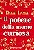 Il potere della mente curiosa