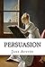 Persuasion (Annotated Edition) by Jane Austen