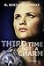 Third Time, Not a Charm (Josie DuPuy Book 1)