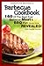 Barbecue Cookbook: 140 Of The Best Ever Barbecue Meat & BBQ Fish Recipes Book...Revealed! (With Recipe Journal)