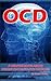 OCD: A Helpful Book About O...