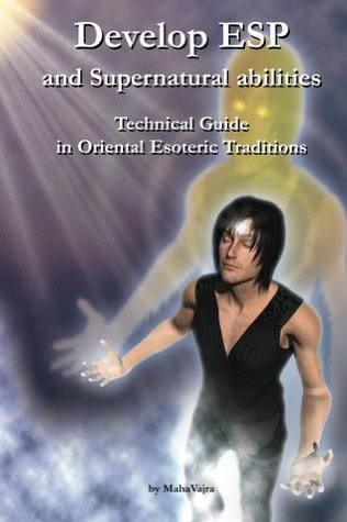 Develop ESP and Supernatural Abilities (Kindle Edition)