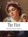 The Flirt (The Works of Booth Tarkington)
