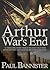 Arthur: War's End (Forgotten Emperor #6)