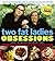 Two Fat Ladies Obsessions