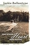 How to Stop a Hea...