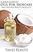 Oils for Skincare and Natural Beauty Products - A Guide: Find the perfect natural body or bath oil for your skin type in minutes. (Tanzi Beauty Book 6)