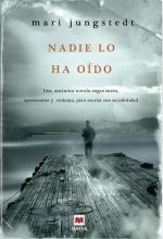 Portada de Nadie lo ha oído, de Mari Jungstedt