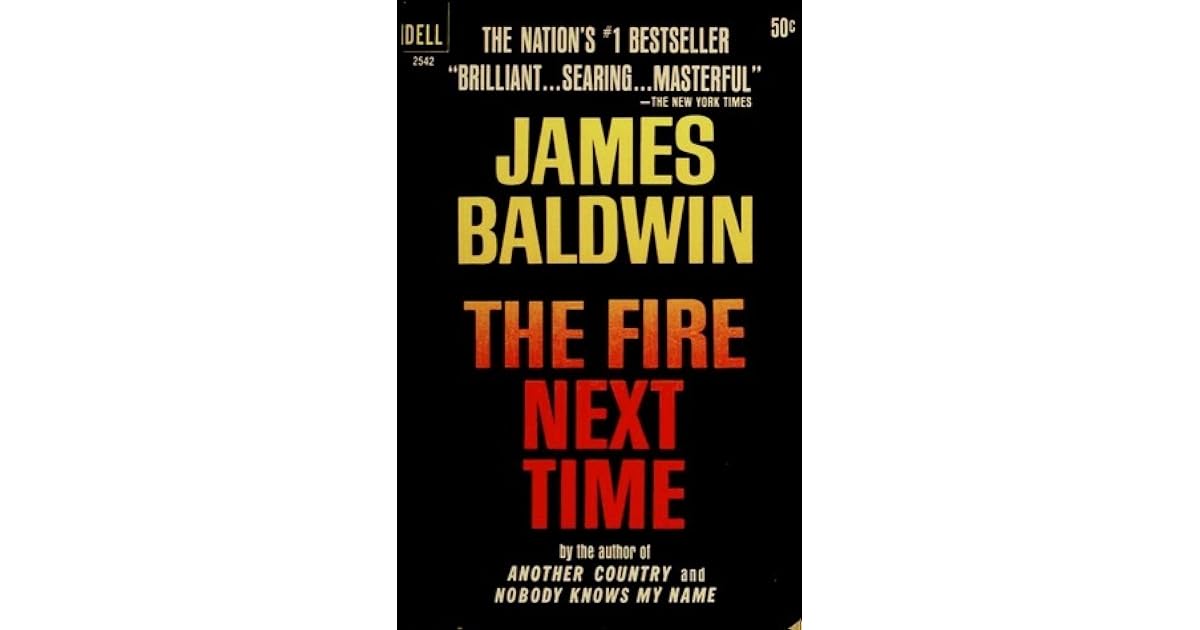 The Fire Next Time by James Baldwin