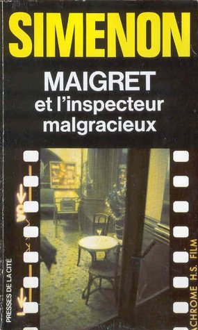 Maigret et l'inspecteur malgracieux (Paperback)
