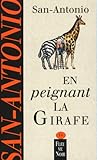 En peignant la girafe by San-Antonio