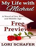 Preview for My Life With Michael: A Novel of Sex, Beer and Middle Age