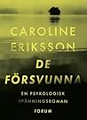 De försvunna by Caroline Eriksson