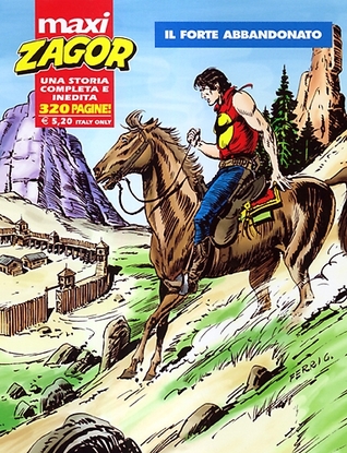 Maxi Zagor n. 4: Il forte abbandonato