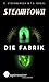 Steamtown - Die Fabrik by Carsten Steenbergen