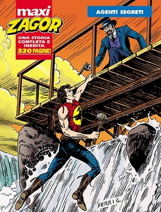 Maxi Zagor n. 6: Agenti segreti
