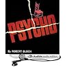Psycho by Robert Bloch