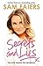 Secrets and Lies: The truth...