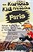 Children's book: About Paris ( The Kurious Kid Education series for ages 3-9): A Awesome Amazing Super Spectacular Fact & Photo book on Paris for Kids