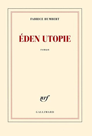 Éden Utopie (Kindle Edition)