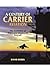 A Century of Carrier Aviation: The Evolution of Ships and Shipborne Aircraft