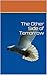 The Other Side of Tomorrow by P.J. Taylor