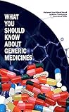 What You Should Know About Generic Medicines