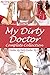 My Dirty Doctor Complete Collection: Books 1, 2, 3, 4, 5 and 6