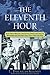 The Eleventh Hour: How Grea...