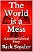 The World is a Mess: A Zomb...