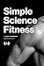 Simple Science Fitness by Joachim Lapiak