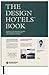 The Design Hotels Book by Design Hotels