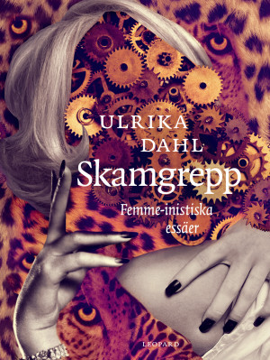Skamgrepp: Femme-inistiska essäer