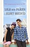Lola och pojken i huset bredvid by Stephanie Perkins