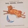 Hey, Diddle, Diddle (A Rhyme-Along Book)