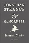 Jonathan Strange & Mr. Norrell by Susanna Clarke