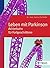 Leben mit Parkinson: Achterbahn für Fortgeschrittene (German Edition)