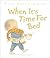 When It's Time for Bed (Collins Baby & Toddler)