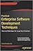 Practical Enterprise Software Development Techniques: Tools and Techniques for Large Scale Solutions