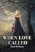 When Love Called