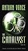 The Catalyst (The Catalyst Series, Book One)