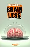 Brainless by Jérôme Noirez