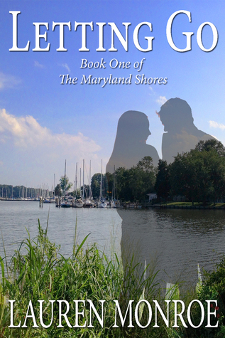 Letting Go (The Maryland Shores, #1)