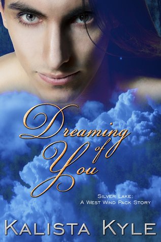 Dreaming of You (West Wind Pack #1.5)