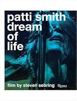 Patti Smith: Dream of Life by Steven Sebring | Goodreads