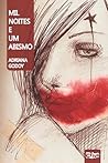 Mil Noites e Um Abismo by Adriana Godoy